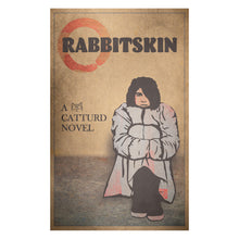 Load image into Gallery viewer, Rabbitskin Novel